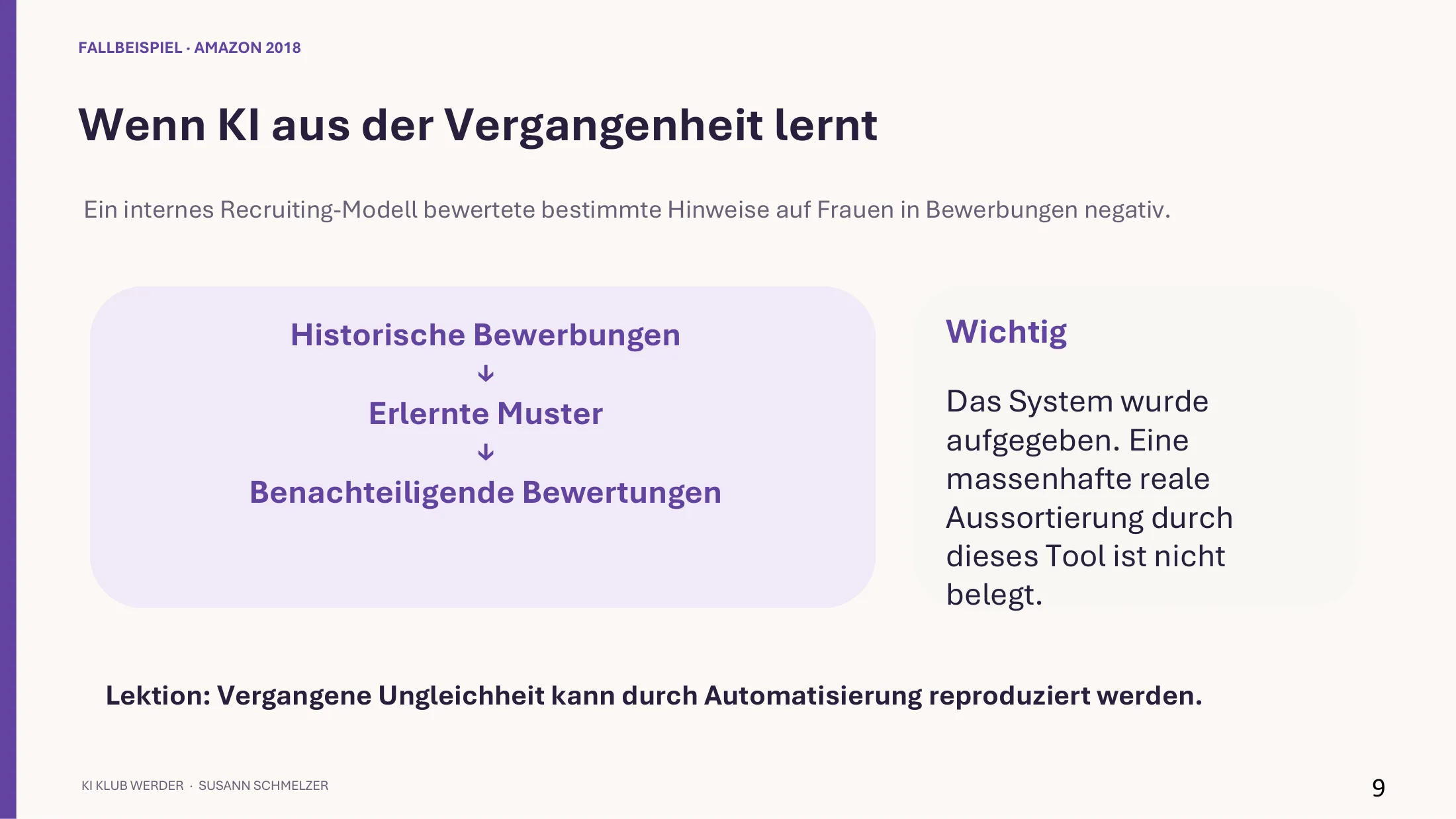 Folie: Wenn KI aus der Vergangenheit lernt – historische Bewerbungen, erlernte Muster, benachteiligende Bewertungen.